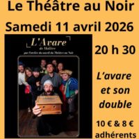 11 AVRIL 26 – PIECE DE THEATRE “L’AVARE ET SON DOUBLE”